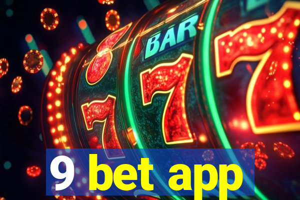 9 bet app