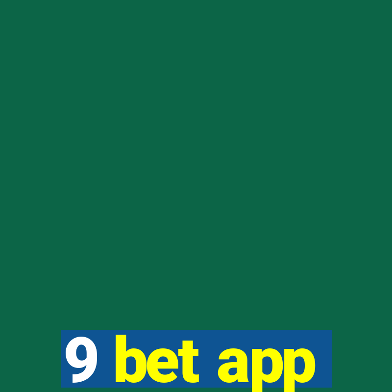 9 bet app