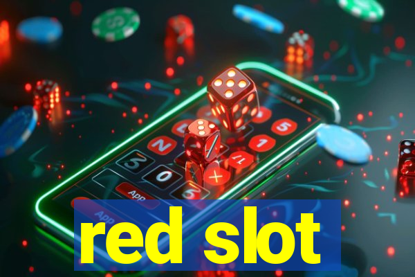 red slot