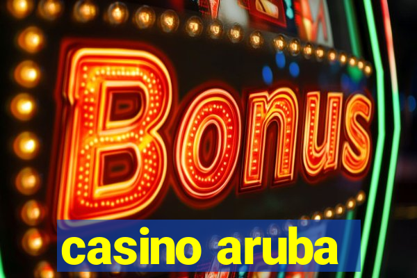 casino aruba