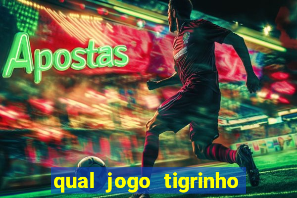 qual jogo tigrinho é confiável