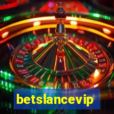 betslancevip