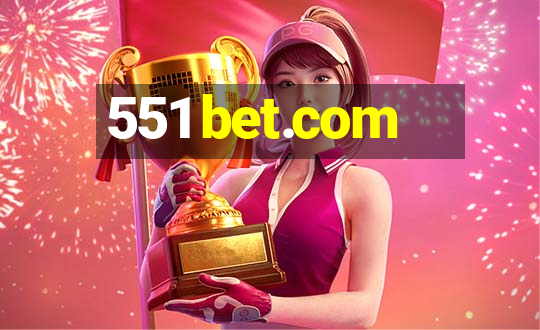 551 bet.com