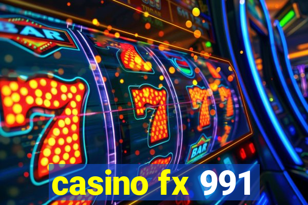 casino fx 991