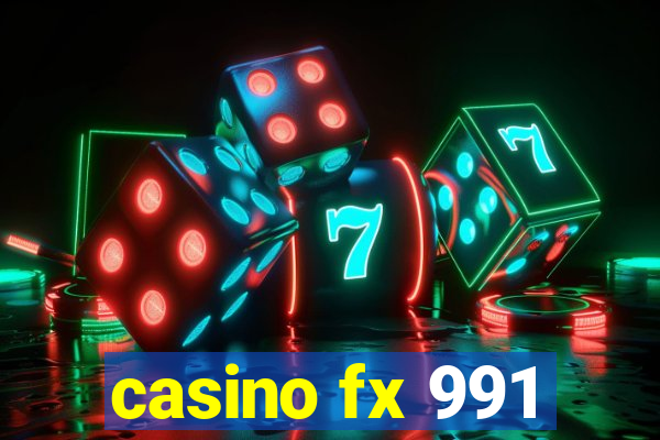 casino fx 991