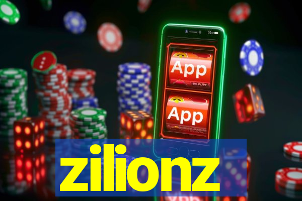 zilionz