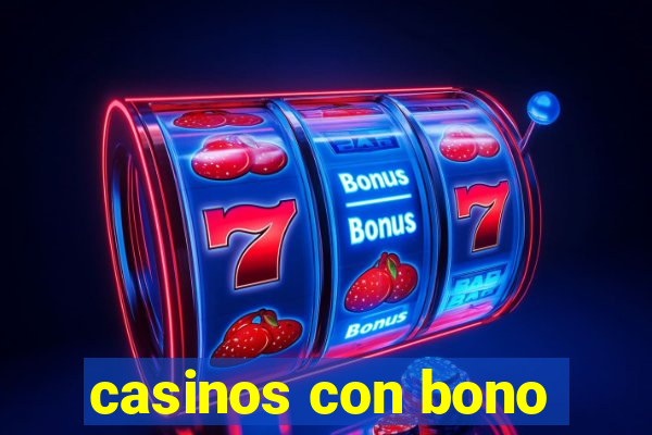 casinos con bono