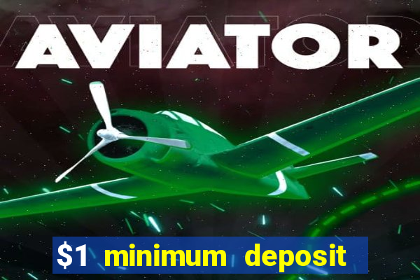 $1 minimum deposit casino new zealand