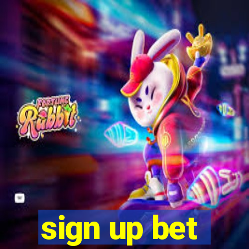 sign up bet