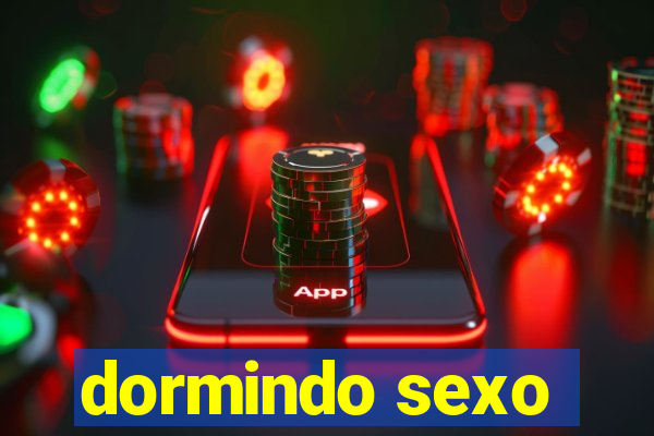 dormindo sexo