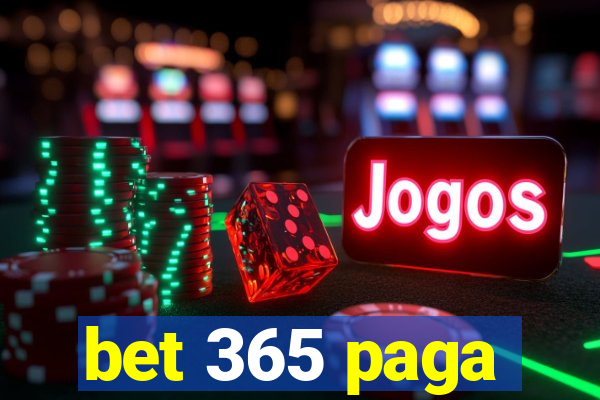 bet 365 paga