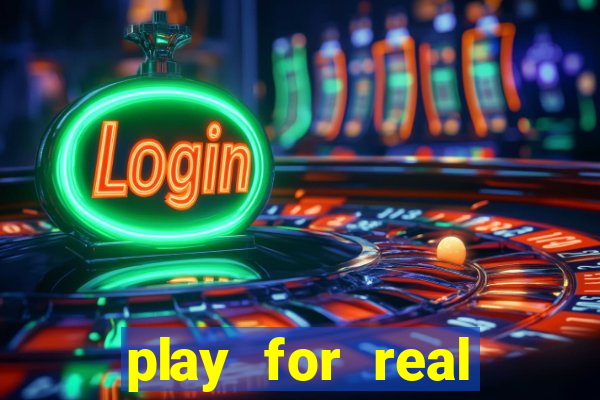 play for real money casino games