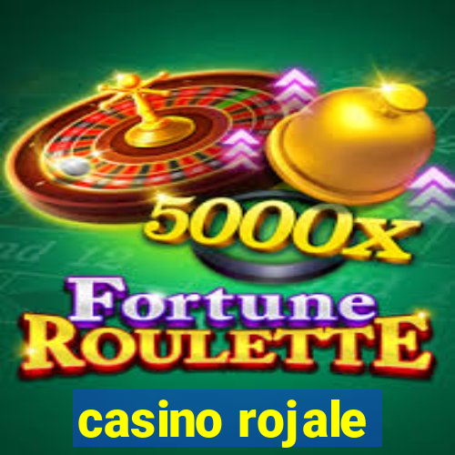 casino rojale