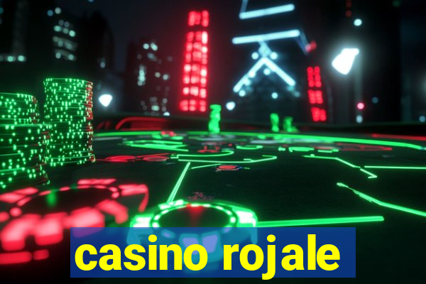 casino rojale