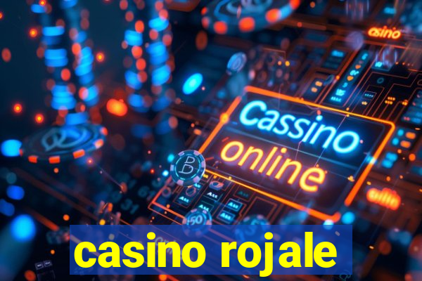 casino rojale