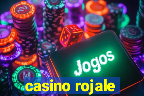 casino rojale