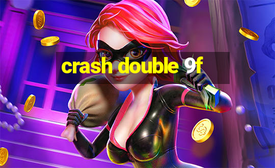 crash double 9f