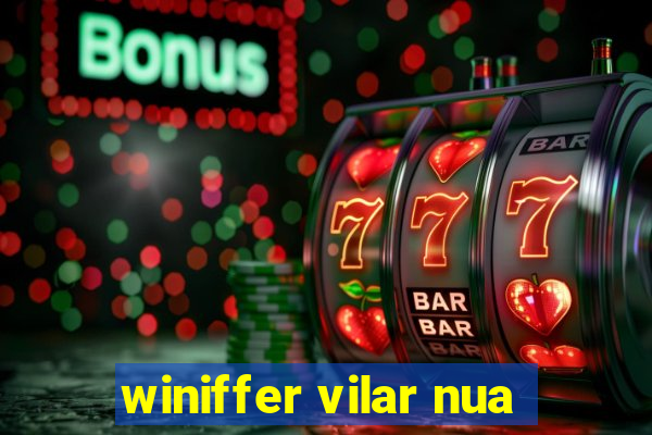 winiffer vilar nua