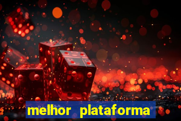 melhor plataforma de jogos online para ganhar dinheiro