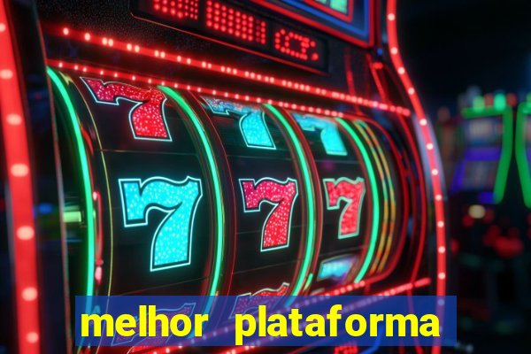 melhor plataforma de jogos online para ganhar dinheiro