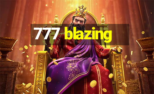 777 blazing