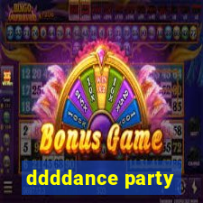 ddddance party