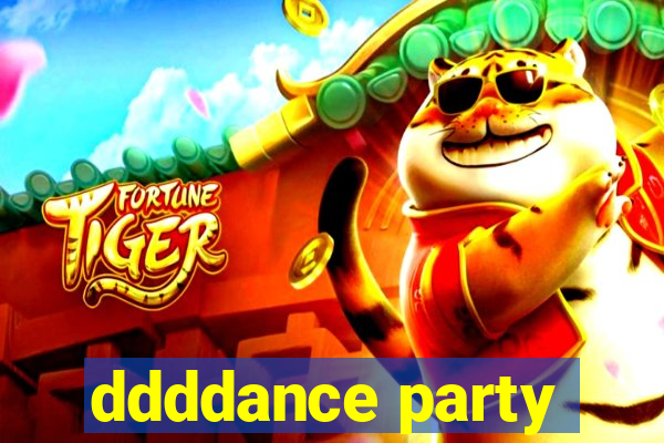 ddddance party