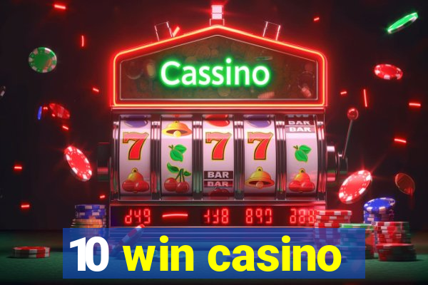 10 win casino