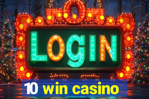 10 win casino