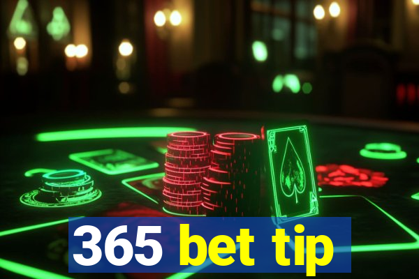 365 bet tip