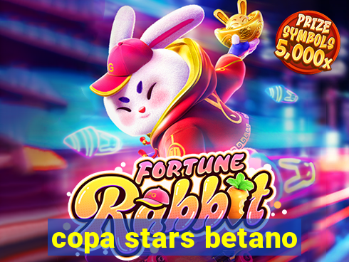 copa stars betano