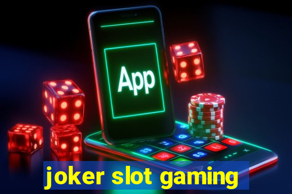 joker slot gaming