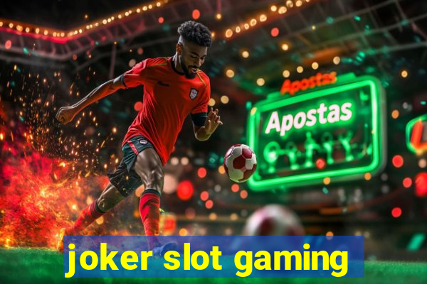 joker slot gaming