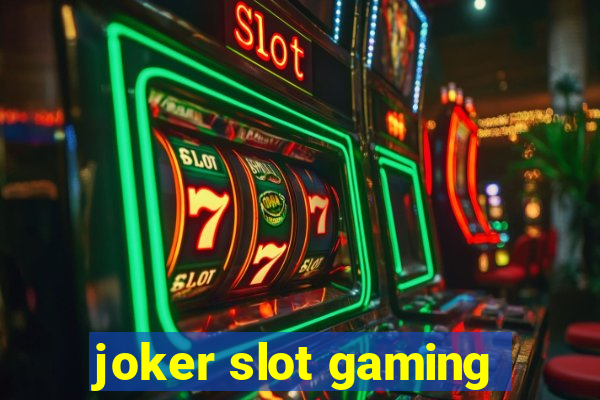 joker slot gaming