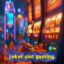 joker slot gaming