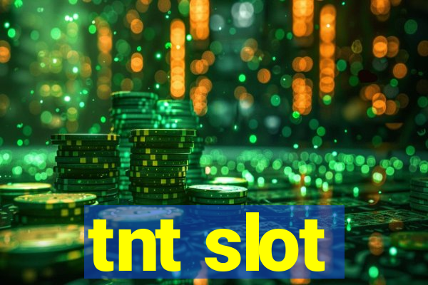 tnt slot