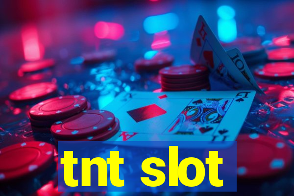 tnt slot