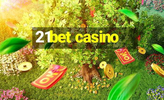 21bet casino