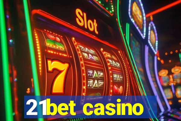 21bet casino