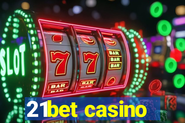 21bet casino