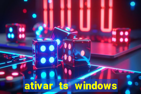 ativar ts windows server 2019 ilimitado