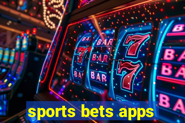 sports bets apps