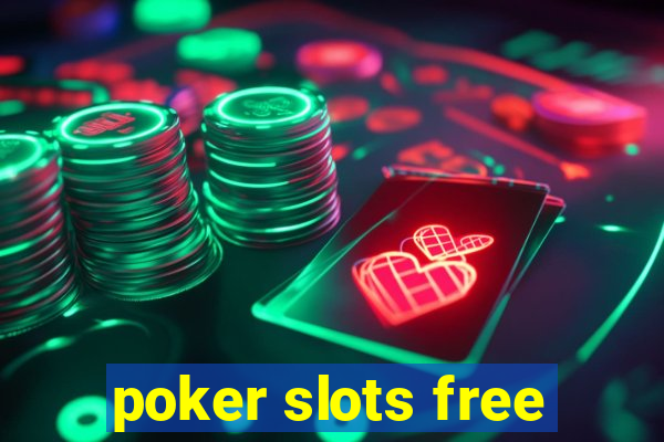 poker slots free