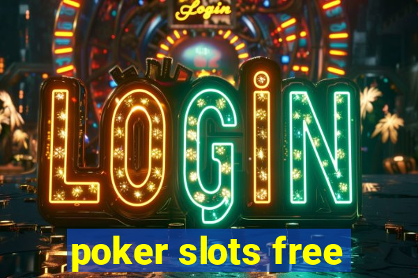 poker slots free