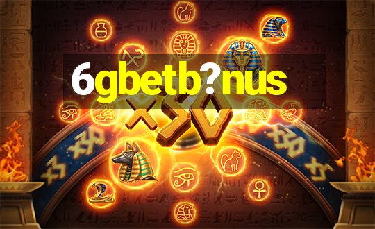 6gbetb?nus