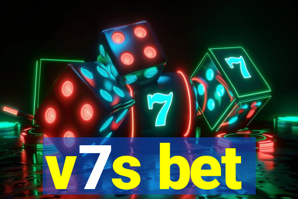 v7s bet