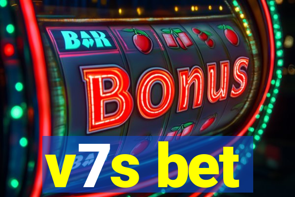 v7s bet