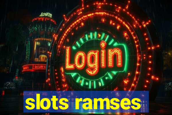 slots ramses