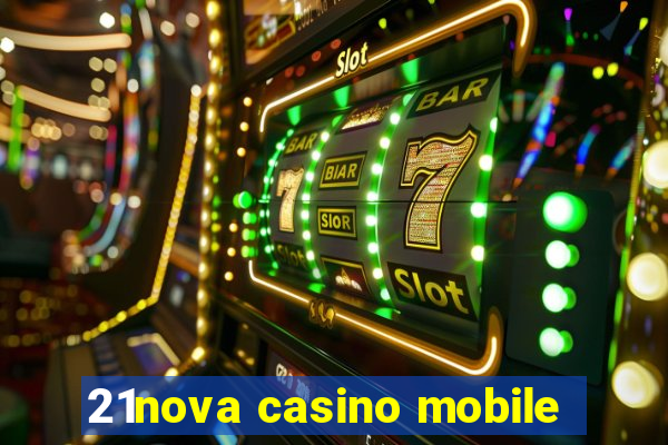 21nova casino mobile