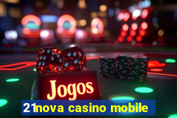 21nova casino mobile